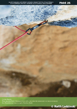 ClimbingMagazine-Feb08-264_2387.gif CLIMBING MAGAZINE'S February Issue — No. 264 — IS ON THE NEWSSTAND. IN THIS ISSUE: Los Humildes pa Casa (5.14b) feels the crush groove of Dave…